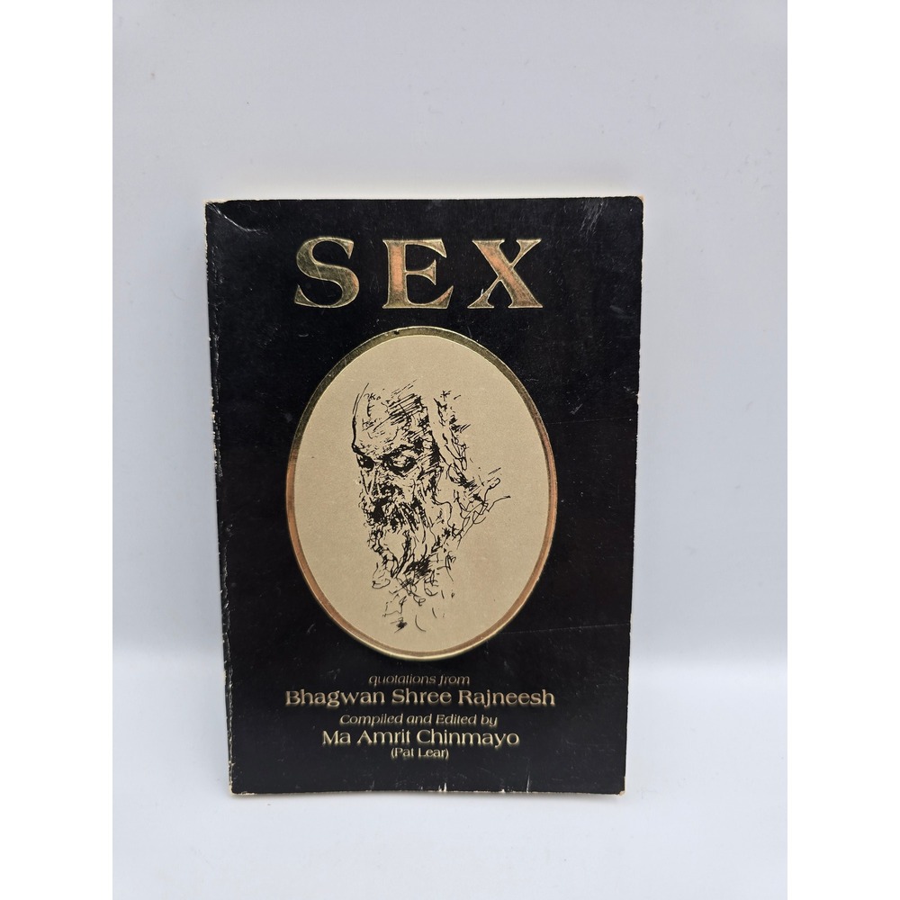 Sex Quotations from Bhagwan Shree Rajneesh Compiled by Ma Amrit Chinmayo 1981